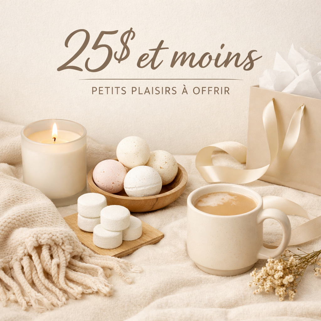 🎁Petits plaisirs à moins de 25$